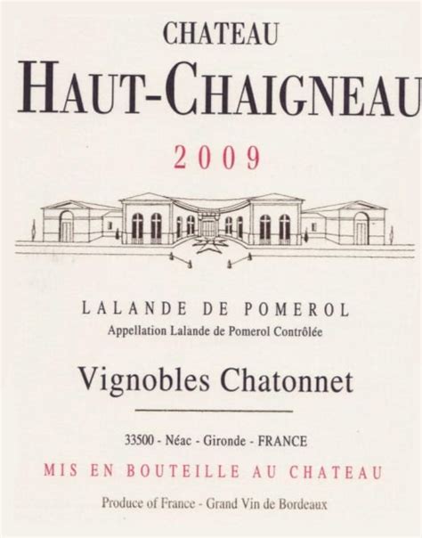 Vignobles Chatonnet Chateau Haut Chaigneau Cuvee Prestige 2009 Wine