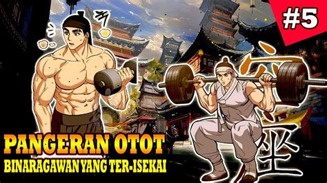 Binaraga Yang Ter Isekai Ke Kerajaan Joseon Hukuman Inspektor Alur