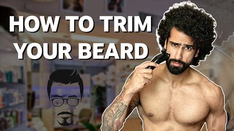 How To Trim Your Beard My Beard Grooming Routine Youtube