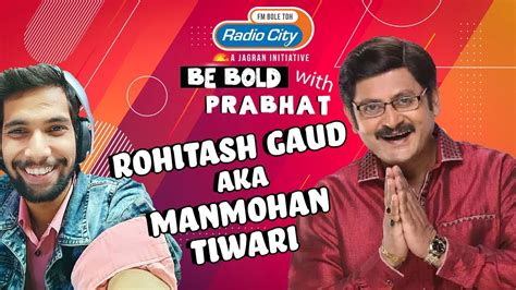 Exclusive Interview With Rohitashv Gour From Bhabi Ji Ghar Par Hai Be