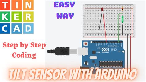 Tilt Sensor Project Using Arduino In Tinkercad Tilt Sensor With