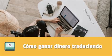 Ganar Dinero Traduciendo Y Trabajar Como Traductor【2022】