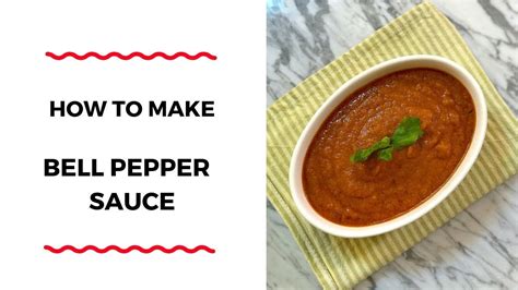 How To Make Bell Pepper Sauce Sauce Series Zeelicious Foods Youtube