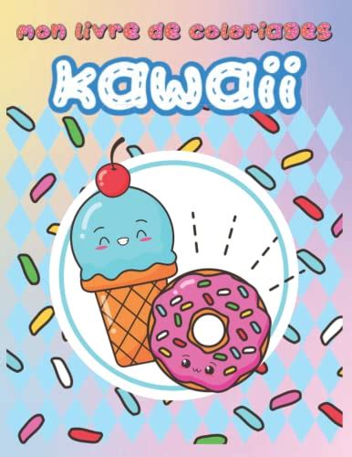 Mon Livre De Coloriages Kawaii Coloriage Facile Et Relaxant D Aliments