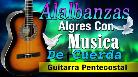 Guitarra Pentecostal Alabanzas Musica De Cuerda Musica