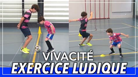 ENTRAÎNEMENT VIVACITÉ FOOT 4 EXERCICES LUDIQUES YouTube