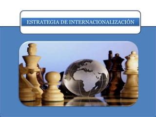 Estrategia de Internacionalización PPT