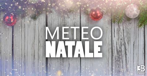 Meteo Tra Vigilia Di Natale E Santo Stefano Anticiclone Prevalente Ma