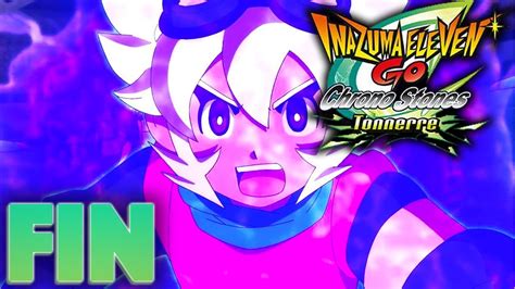 LET S PLAY INAZUMA ELEVEN GO CHRONO STONES TONNERRE FIN RAGNAROK LA