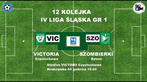 Victoria Częstochowa vs Szombierki Bytom Mecz 12 kolejki IV Ligi