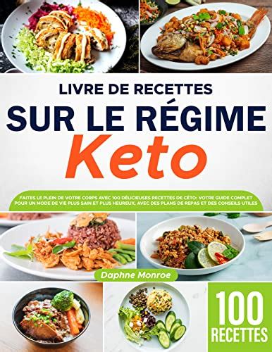 Livre de Recettes sur le Régime Keto Faites le Plein de votre Corps