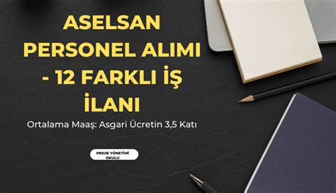 Aselsan Personel Al M Farkl Lan Ab Proje Y Netimi