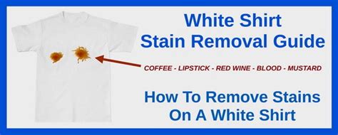 How To Remove Stains On A White Shirt Stain Removal Guide