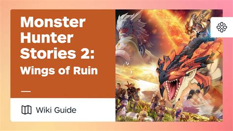 A Complicated Compromise - Monster Hunter Stories 2: Wings of Ruin Guide - IGN