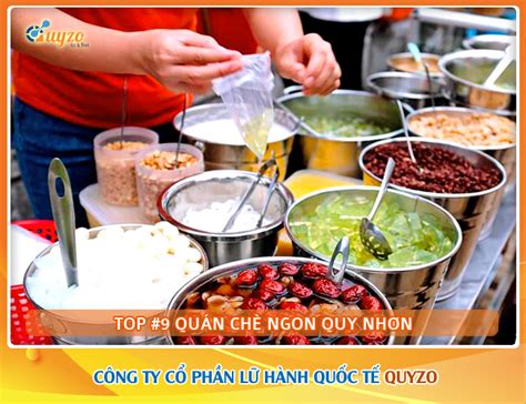 Top 9 Tiệm Chè Ngon Quy Nhơn ai ăn cũng phải xuýt xoa Quyzo Travel