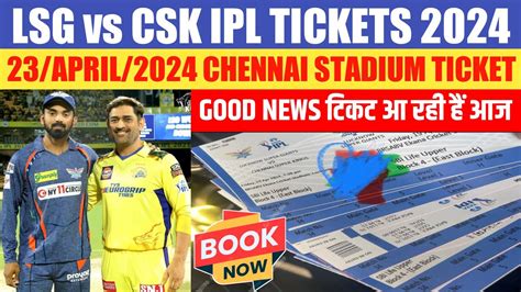 Csk Vs Lsg Ipl Ticket Booking Lsg Vs Csk Match