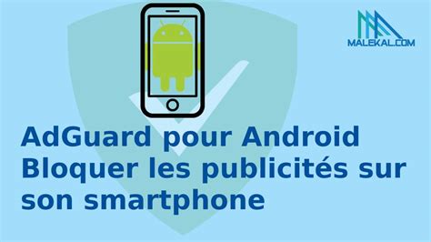 Adguard Pour Android Bloquer Les Publicit S Sur Son Smartphone