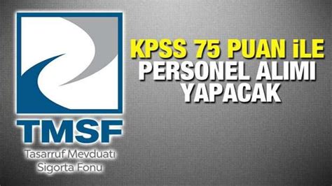 TMSF KPSS 75 puan ile personel alım ilanı Başvuru ne zaman sona erecek