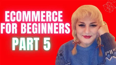 Ecommerce For Beginners Part 5 Seo Lady Youtube