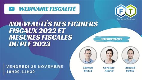 Nouveautés Des Fichiers Fiscaux 2022 Et Mesures Fiscales Du Plf 2023