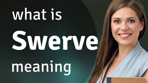 Swerve — What Is Swerve Definition Youtube