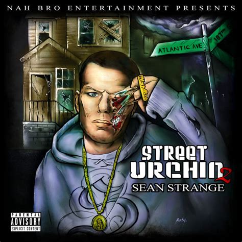 Sean Strange Street Urchin 2 Album Stream 7th Boro Hip Hop City