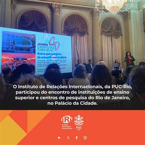 Relações Internacionais Puc Valor - O Instituto de Relações Internacionais, da PUC-Rio, participou do ...