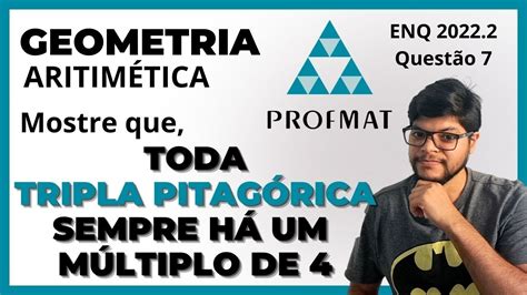 Mostre que em toda tripla pitagórica sempre há um múltiplo de 4