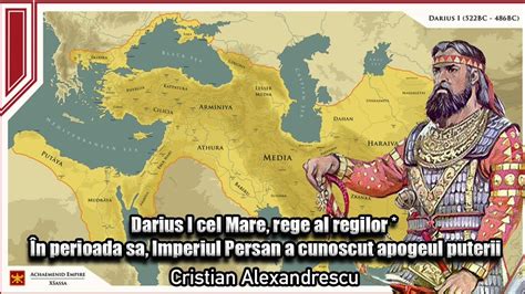 Darius I Cel Mare Rege Al Regilor In Perioada Sa Imperiul Persan A