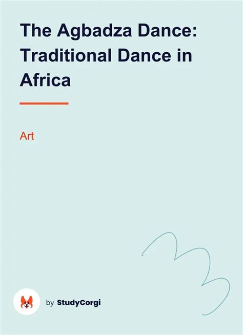 The Agbadza Dance – Traditional Dance in Africa | Free Essay Example