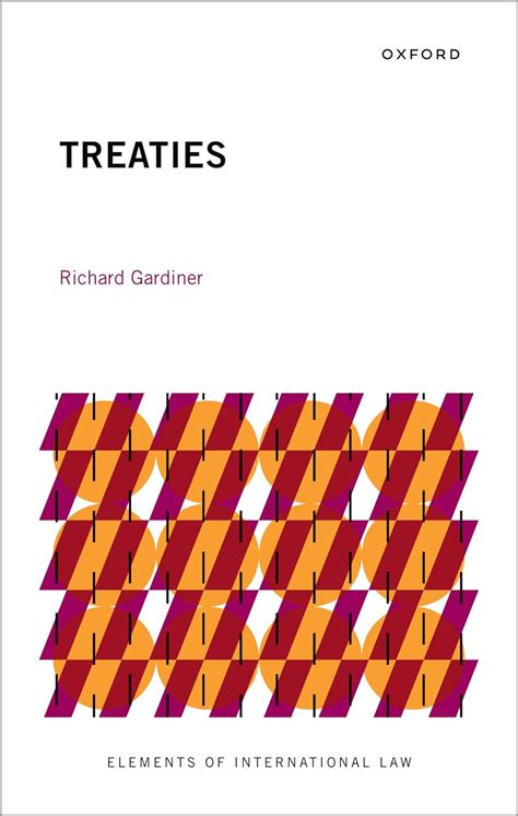 Treaties Elements Of International Law Gardiner Richard