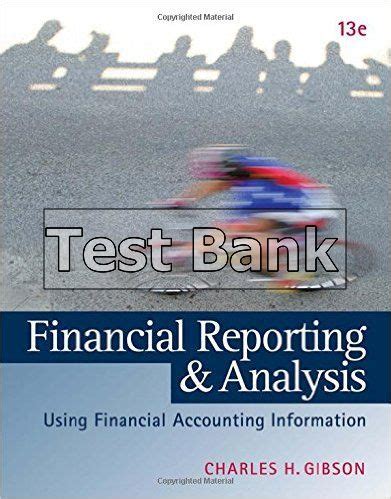 Test Bank For Financial Statement Analysis Th Edition By Gibson