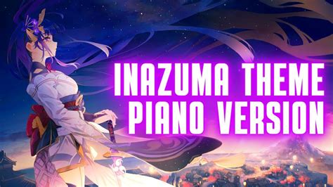 Genshin Impact Inazuma Theme Piano Version Soundtrack Ost Youtube