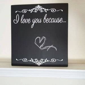 I Love You Because Chalkboard Sign Etsy