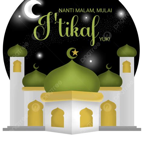 Malam Png Picture Nanti Malam Mulai I Tikaf Yuk I Tikaf Ramadan