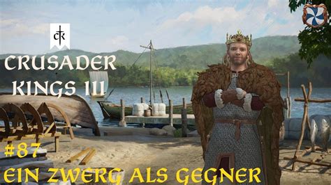 87 Ein Zwerg Als Gegner Let S Roleplay Crusader Kings 3 Tours