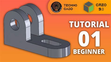 Tutorial 01 Creo Parametric For Beginners Part Modeling Techno CADD