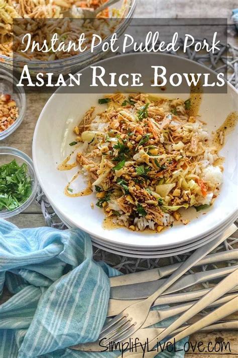 Instant Pot Pulled Pork Asian Rice Bowls Simplify Live Love