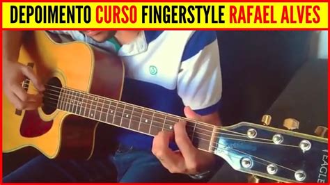 🔴 Curso Aulas De Violão Fingerstyle Rafael Alves Funciona Aulas De