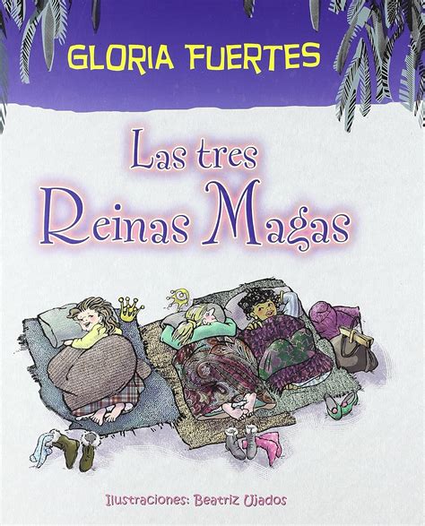 Las Tres Reinas Magas Fuertes Gloria Amazones Libros