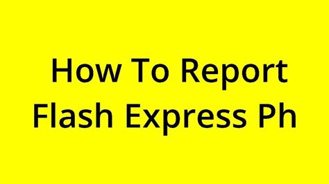 Solved How To Report Flash Express Ph Youtube