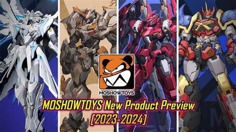 MOSHOWTOYS New Product Preview 2023 2024 YouTube