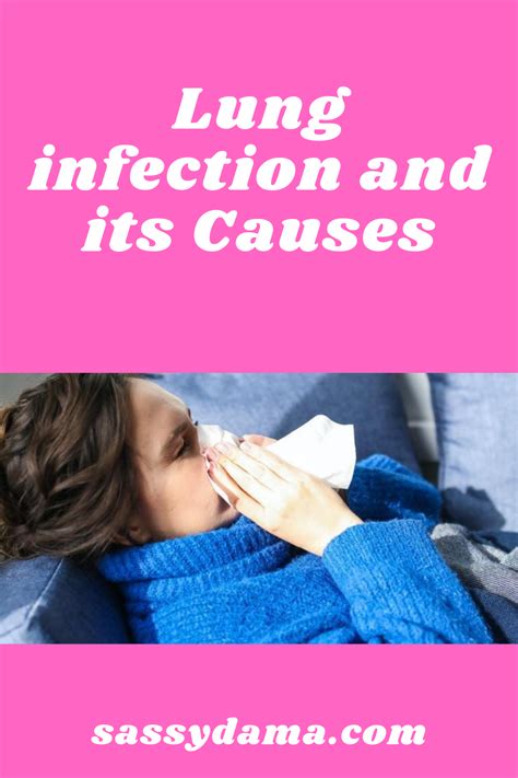 Lung Infection And Its Causes Lung Infection Lunges Infections