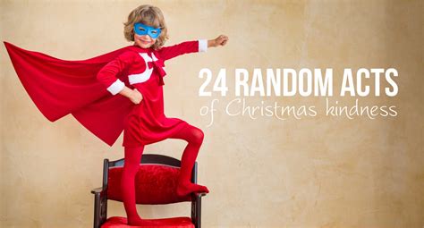 24 Random Acts Of Christmas Kindness With Printable School Mum