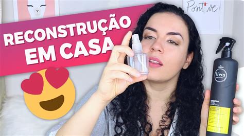 Como Fazer Reconstru O Em Casa Youtube