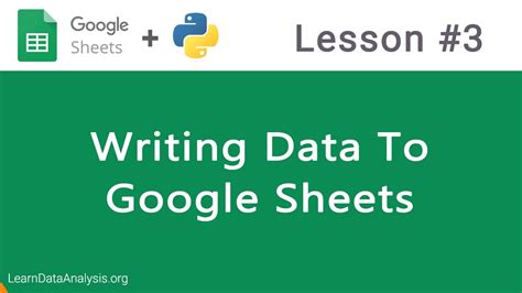 Google Sheets Api In Python Writing Data To Google Sheets Youtube