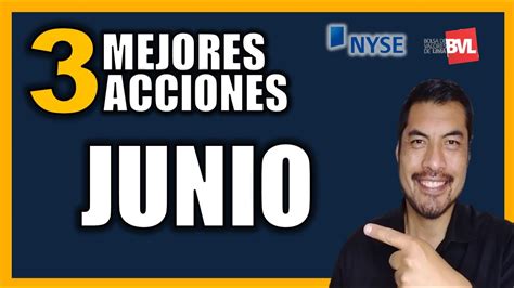 Estas Son Las Mejores Acciones Para Invertir En Junio Youtube