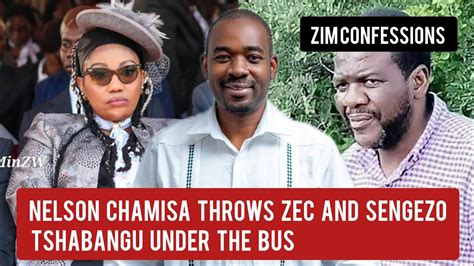 Nelson Chamisa Throws ZEC And Sengezo Tshabangu Under The Bus YouTube