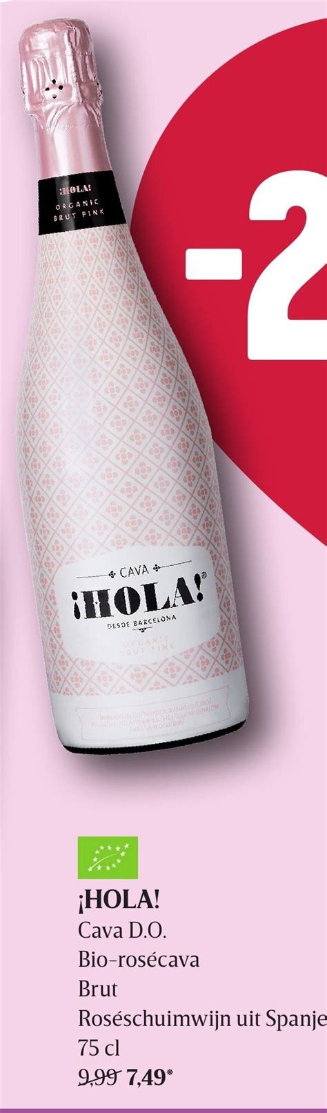 Hola Cava D O Bio Rosecava Brut Cl Promotie Bij Delhaize