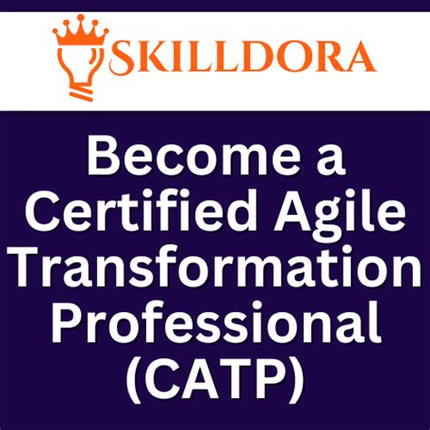 Become A Certified Agile Transformation Professional Catp Skilldora